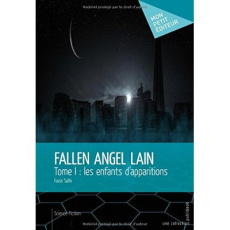 Fallen Angel Lain Tome 1 : Les enfants d'apparitions - Salhi Fazia