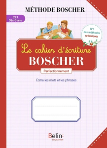 Le cahier d'ecriture Boscher. Perfectionnement, 1e édition - Sansey Gérard
