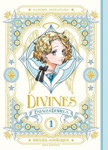 Divines : Eniale & Dewiela Tome 1 : Recueil angélique - Shirahama Kamome ; Koechlin Anaïs