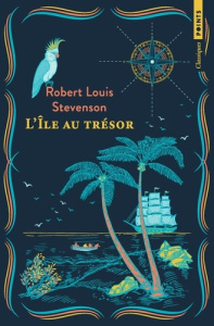L'Île au trésor - Stevenson Robert Louis ; Serval Déodat