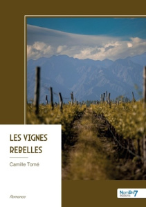 Les vignes rebelles - Tomé Camille