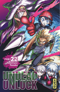 Undead Unluck Tome 22 - Tozuka Yoshifumi ; Gicquel Rodolphe ; Montésinos E