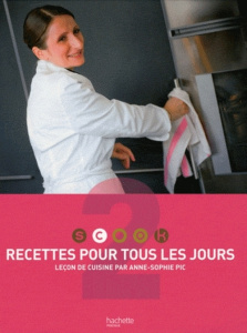 Recettes pour tous les jours - Turiot Emmanuel, Pic Anne-Sophie, Lagorce Stéphan,