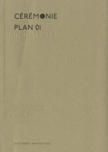 Cérémonie Plan 01 Architectes - Vasconi Laure, Boegly Luc, Trétiack Philippe