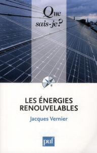Les énergies renouvelables - Vernier Jacques