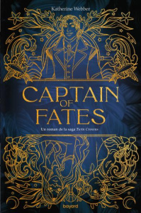 Captain of Fates - Webber Katherine ; Tomic Tomislav ; Ortalda Maud
