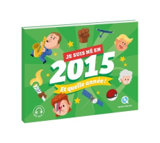 Je suis né en 2015. Et quelle année ! - Gay Laurence ; Wennagel Bruno ; Ferret Mathieu ; T