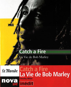 Catch a Fire la vie de Bob Marley - White Timothy