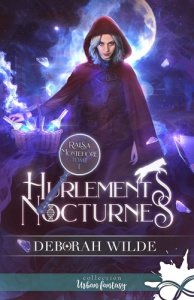 Raisa Montefiore. Tome 1, Hurlements nocturnes - Wilde Deborah
