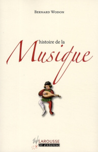 Histoire de la musique - Wodon Bernard