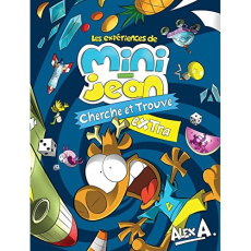 Les expériences de Mini-Jean. Cherche et trouve extra - A Alex ; Vachon Jean-François