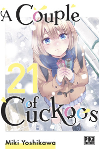 A Couple of Cuckoos Tome 21 - Yoshikawa Miki ; Schoonbroodt Soizic ; Maccaroni S