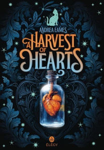 A Harvest of Hearts - Andrea Eames ; Jacquet-Robert Alison