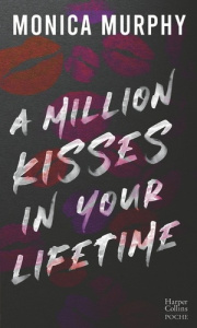 A Million Kisses in Your Lifetime - Murphy Monica ; Borello Suzy