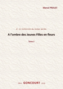A l'ombre des jeunes filles en fleurs. Tome 2 - Proust Marcel