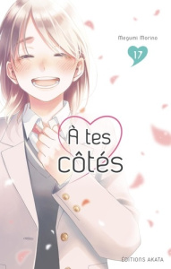 A tes côtés Tome 17 - Morino Megumi ; Slocombe Miyako