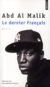 Le dernier Français - ABD AL MALIK/PINGEOT