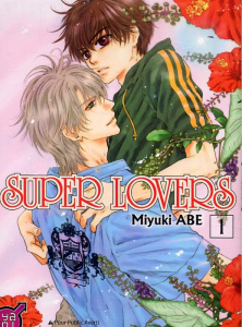 Super Lovers Tome 1 - Abe Miyuki