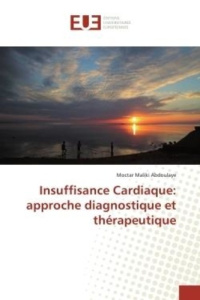 Insuffisance cardiaque : approche diagnostique et thérapeutique - Abfdoulaye Moctar