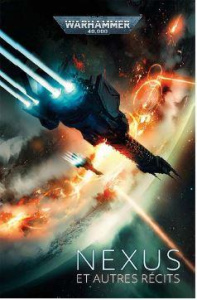 Nexus. Et autres récits - Abnett Dan ; Haley Guy ; Harrison Rachel ; Huet Fé