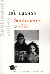 SENTIMENTS VOILES (VEILED SENTIMENTS) - ABU-LUGHOD/DESPRET