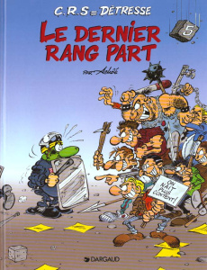 CRS = Détresse Tome 5 : Le dernier rang part - ACHDE