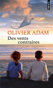 Des vents contraires - Adam Olivier