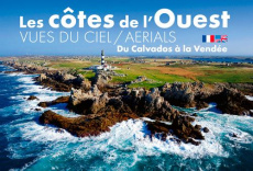 Les côtes de l'Ouest vues du ciel. Edition bilingue français-anglais - Ademas David ; Creux Thierry ; Dubray Franck ; Geu