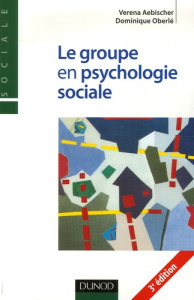 Le groupe en psychologie sociale (3e ed.) - Aebischer Verena; Oberlé Dominique