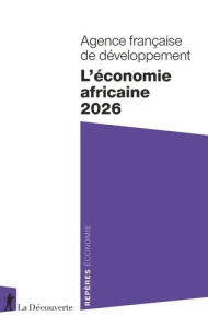 L'économie africaine. Edition 2026 - AGENCE FRANCAISE DE