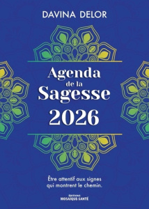 Agenda de la sagesse. Edition 2026 - Delor Davina