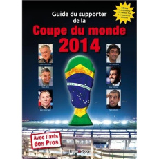 Guide de la Coupe du monde 2014 - Agnello Thierry ; Andreacchio Jérôme