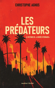 Les prédateurs. Le retour de l'Armée d'Edward - Agnus Christophe