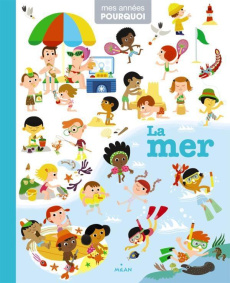 La mer - Ahrweiller Lucile ; Convert Hélène ; Pinto Deborah