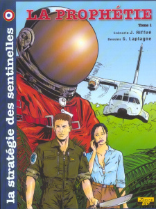 La stratégie des sentinelles Tome 1 : La prophétie. 3e édition - Aiffvé J ; Laplagne G