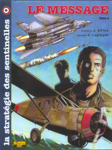 La stratégie des sentinelles Tome 2 : Le message. 2e édition - Aiffvé J ; Laplagne G