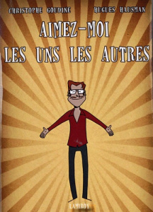 AIMEZ-MOI LES UNS LES AUTRES - EXTRA16 - GOUDIINE CHRISTOPHE