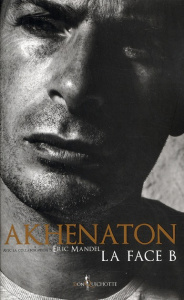 La Face B - AKHENATON/MANDEL