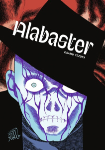 Alabaster - Tezuka Osamu ; Lalloz Jacques ; Massé Rodolphe ; A