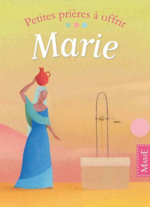 Marie - Aladjidi Virginie ; Pellissier Caroline ; Puybaret