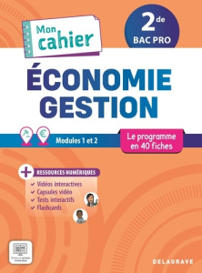 Mon cahier d'économie-gestion 2de Bac Pro. Edition 2025 - Alano Helena ; Arrestier Victoria ; Camillat Erwan