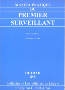 Manuel pratique du premier surveillant. 2e édition revue et augmentée - ALBAN GILBERT