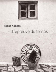 L'épreuve du temps - Aliagas Nikos