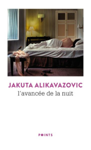 L'avancée de la nuit - Alikavazovic Jakuta