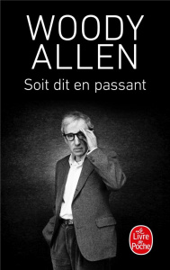 Soit dit en passant - Allen Woody ; Amfreville Marc ; Cazé Antoine