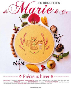 Les broderies de Marie & Cie N° 16 : Précieux Hiver - Allimant Martine ; Barlé-Schmitt Julie ; Bellet Br
