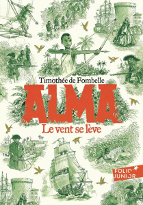 Alma Tome 1 : Le vent se lève - Fombelle Timothée de ; Place François
