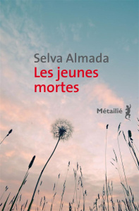 Les jeunes mortes - Almada Selva ; Alcoba Laura