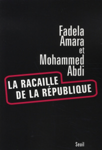La racaille de la République - Amara Fadela ; Abdi Mohamed
