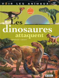Les dinosaures attaquent. Avec 1 DVD - Amiot Romain